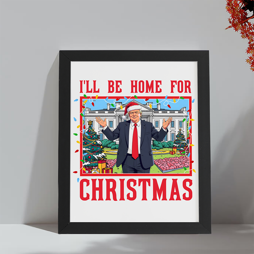 Trump2024 I'll Be Home for Christmas, Humorous Trump Christmas Picture Frame