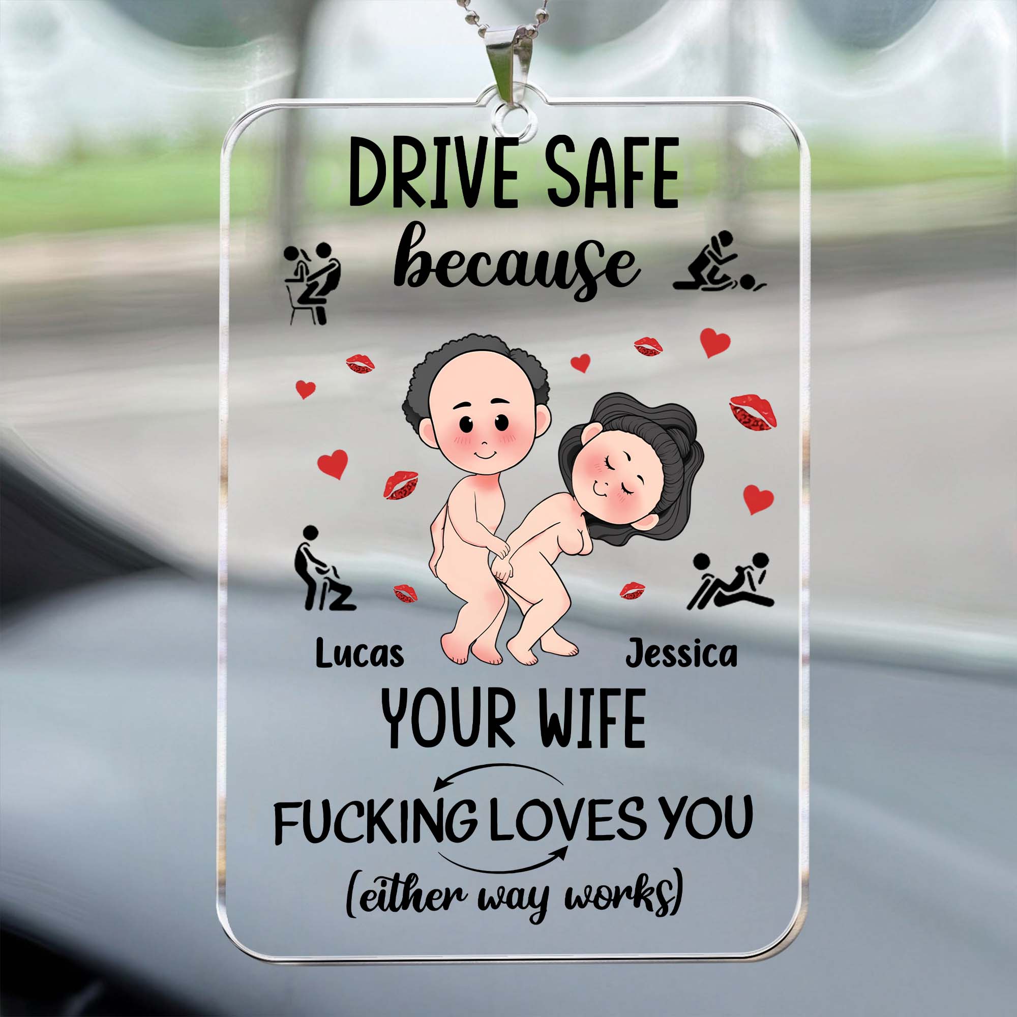 Drive Safe Because Your Wife F*cking Loves You Personalized Rear View Mirror Accessory, Couple Valentines Gift