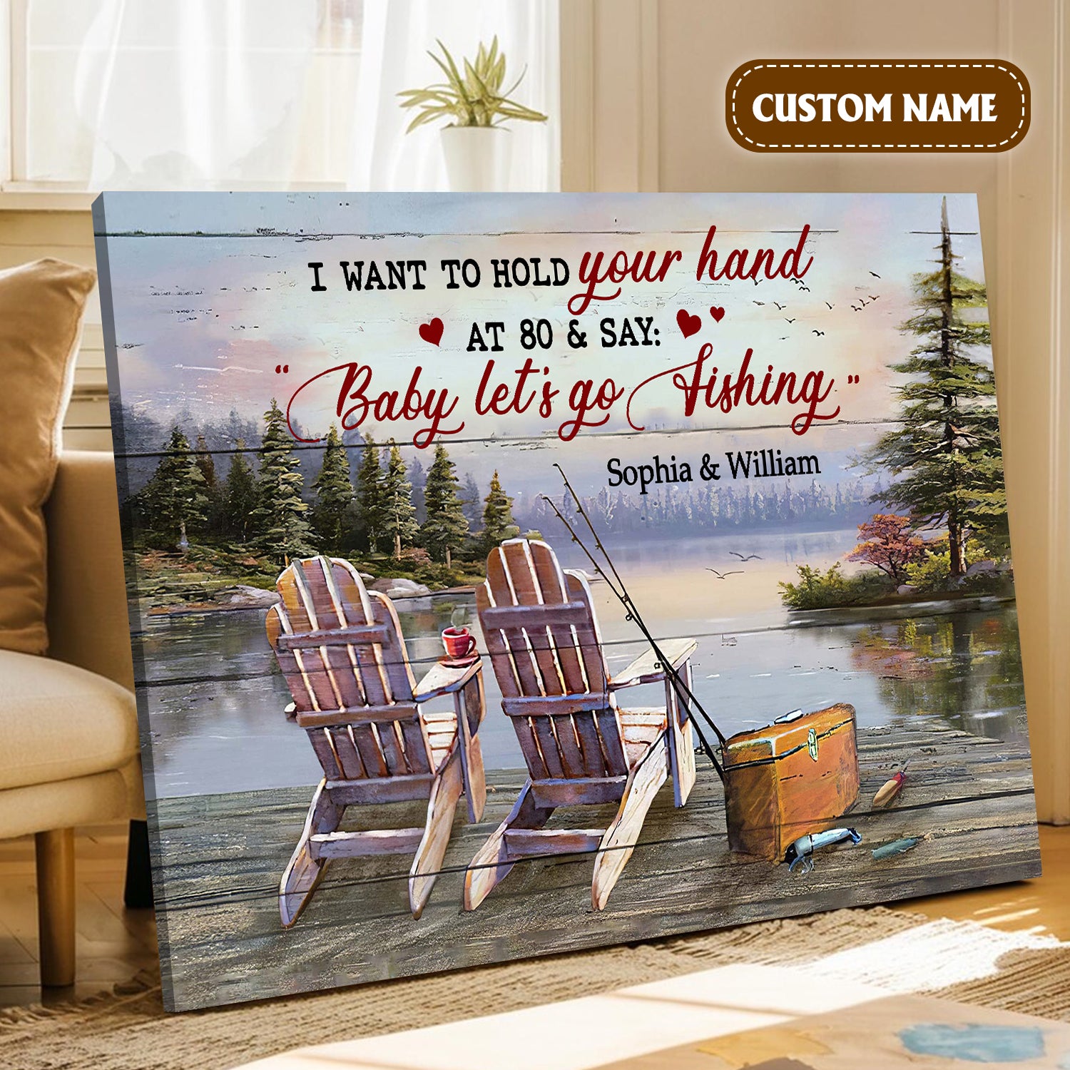 I Want To Hold Your Hand At 80 And Say Baby Let's Go Fishing Lake Side Canvas Wall Art, Valentines Fishing Custom Couple Gift