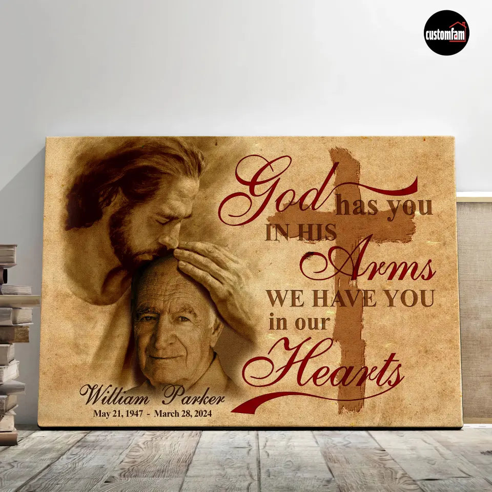 God Has You In His Arms We Have You In Our Hearts Custom Canvas Prints, Jesus Memorial Gift, Custom Photo Memorial Canvas Wall Art, Loss Parents Sympathy Gifts, Memorial Gifts