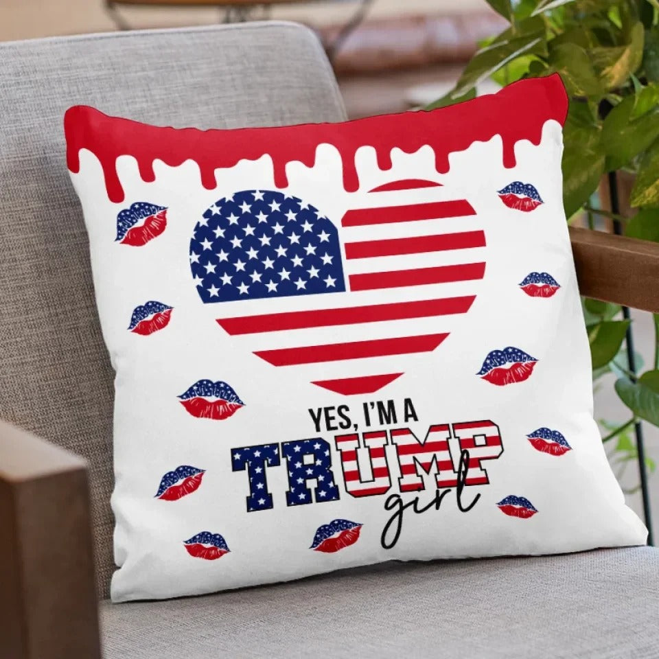 Yes I'm A Trump Girl US Election Pillow, Political Gifts, Gift For Best Friends