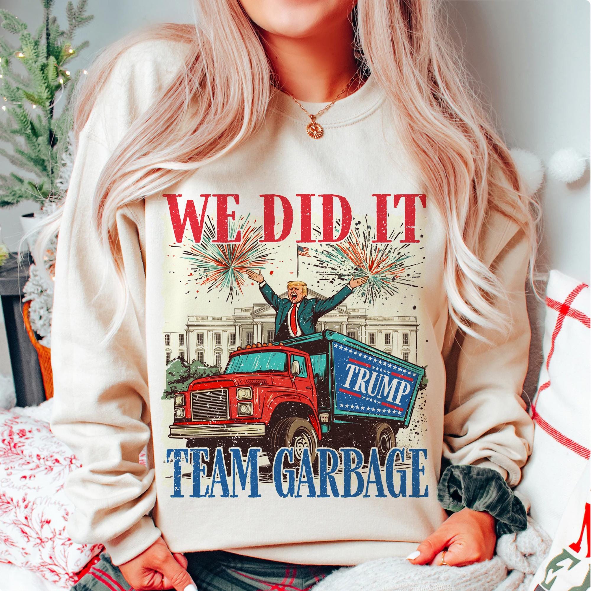 We Did It Team Garbage Trump2024 Funny Christmas Sweatshirt, Funny Political Shirts