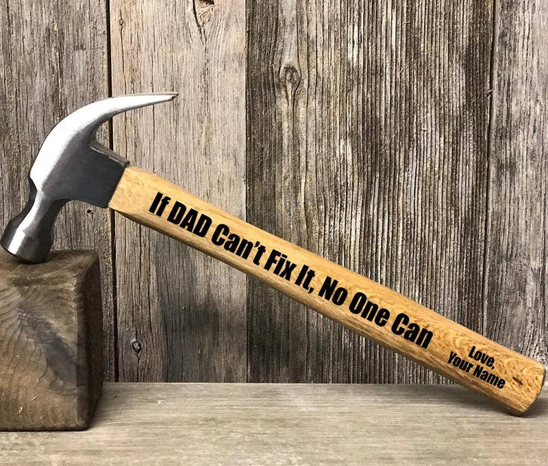 If DAD Can't Fix It Personalized Hammer, Unique Gifts For Dad