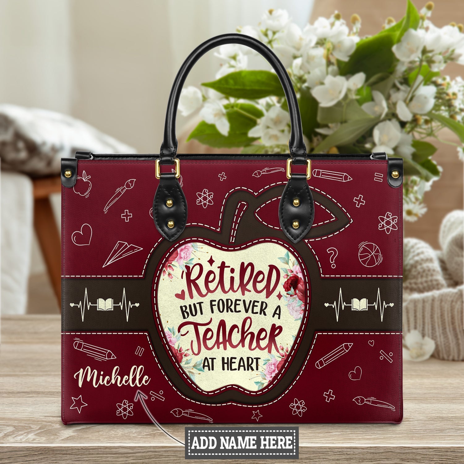 Retired But Forever A Teacher At Heart Custom Elementary Teacher Bag, Teacher Appreciation Gifts