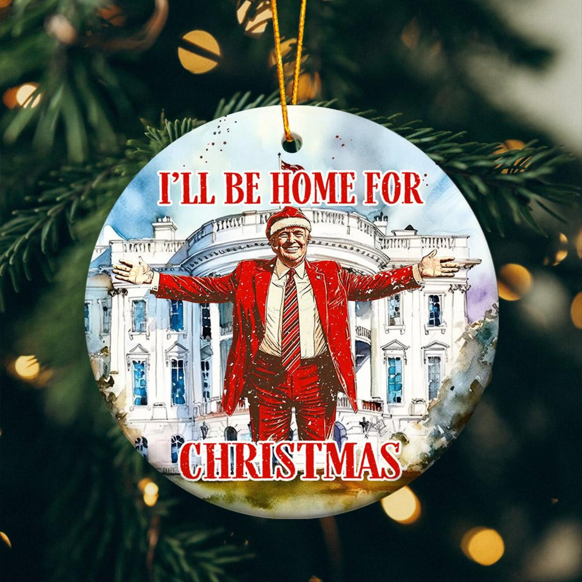 I'll Be Home For Christmas Trump2024 Ceramic Christmas Ornament, Funny Political Ornament