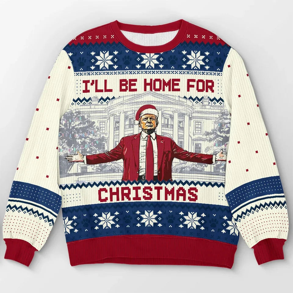 Vintage Funny Humorous Trump2024 I’ll Be Home For Christmas 2024 Ugly Christmas Sweater