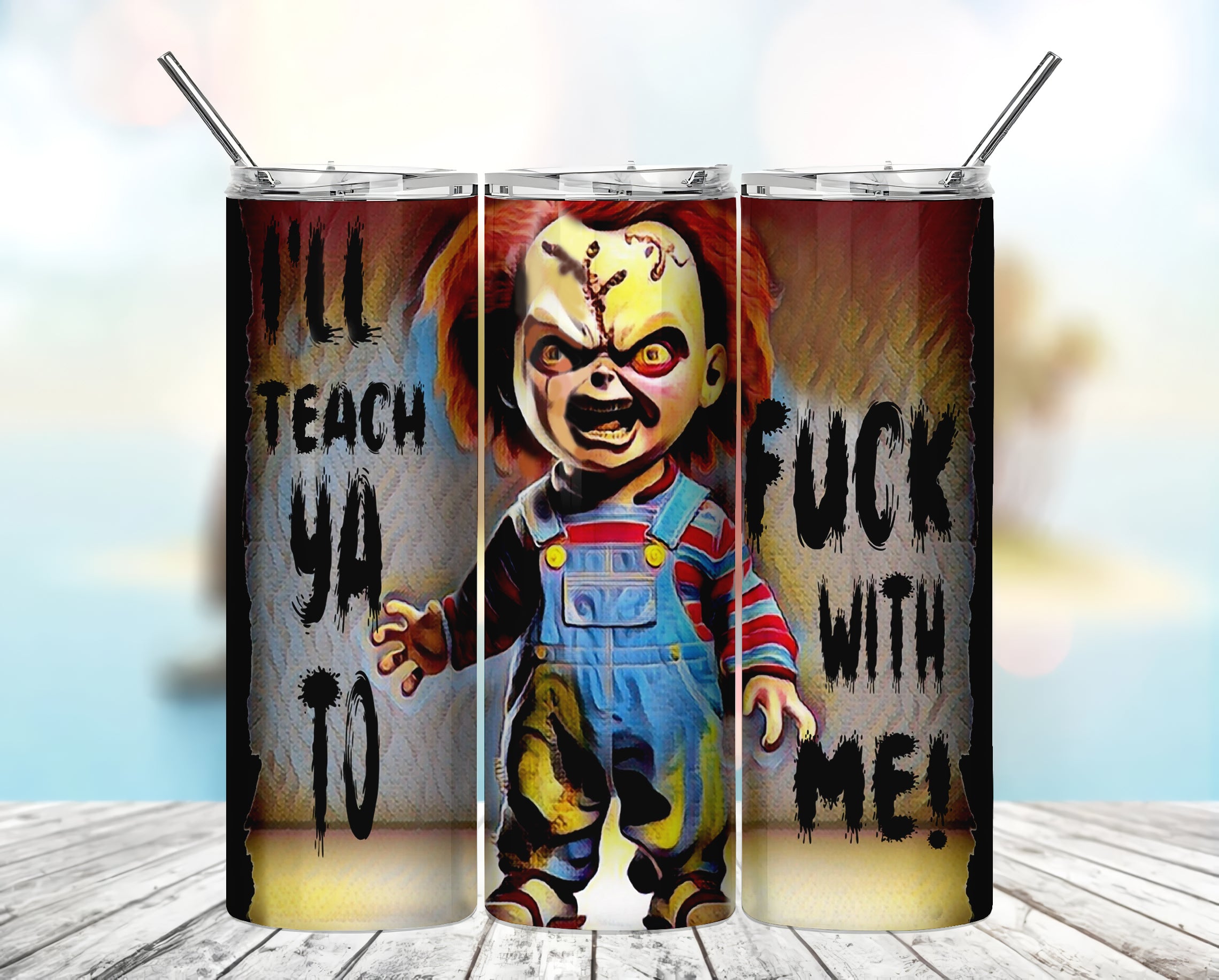 I'll Teach Ya To Fuck With Me! Horror Skinny Tumbler, Horror Movie Tumbler, Halloween Gift