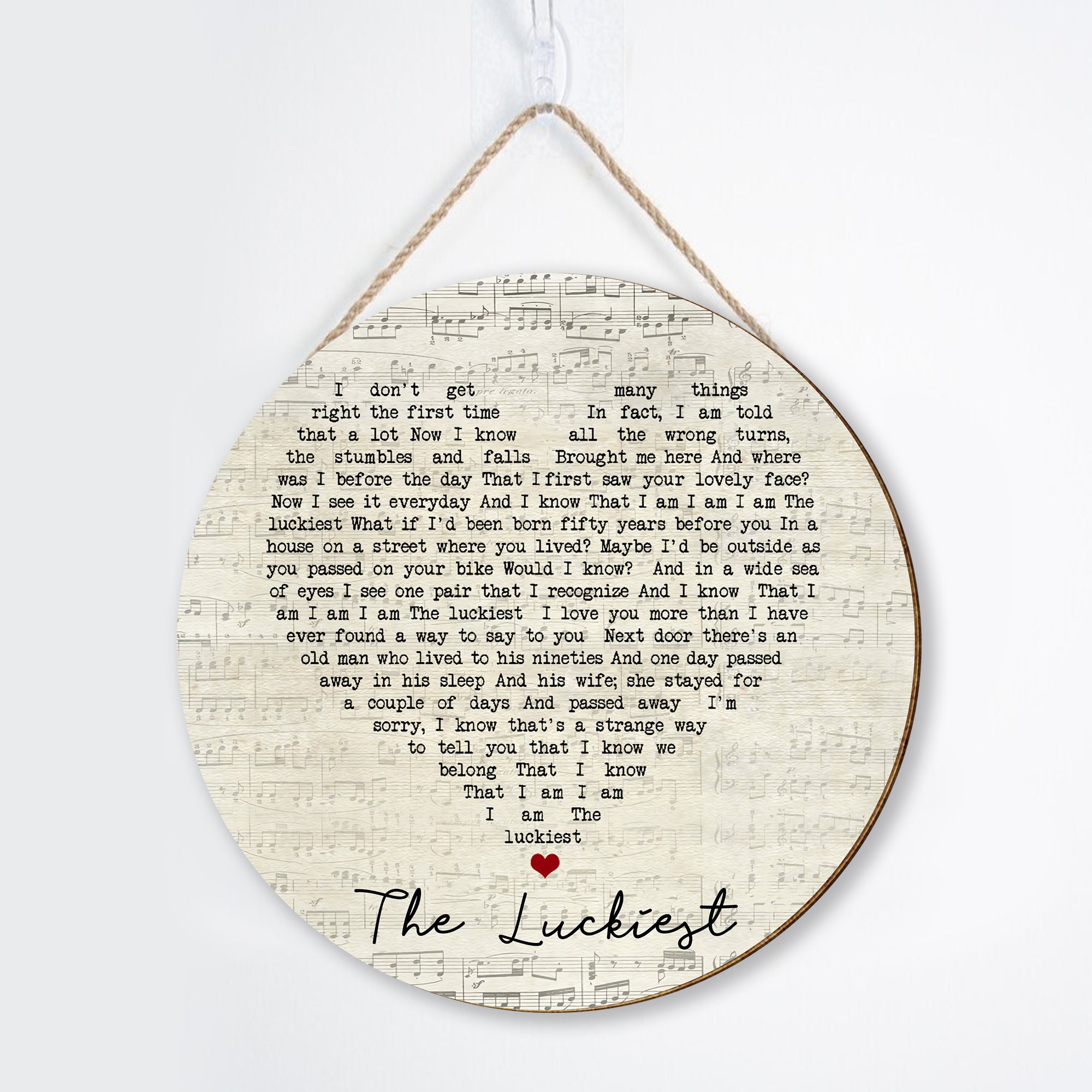 The Luckiest Ben Folds Script Heart Song Lyric Art Print Round Wood Sign, Wood Signs For Home