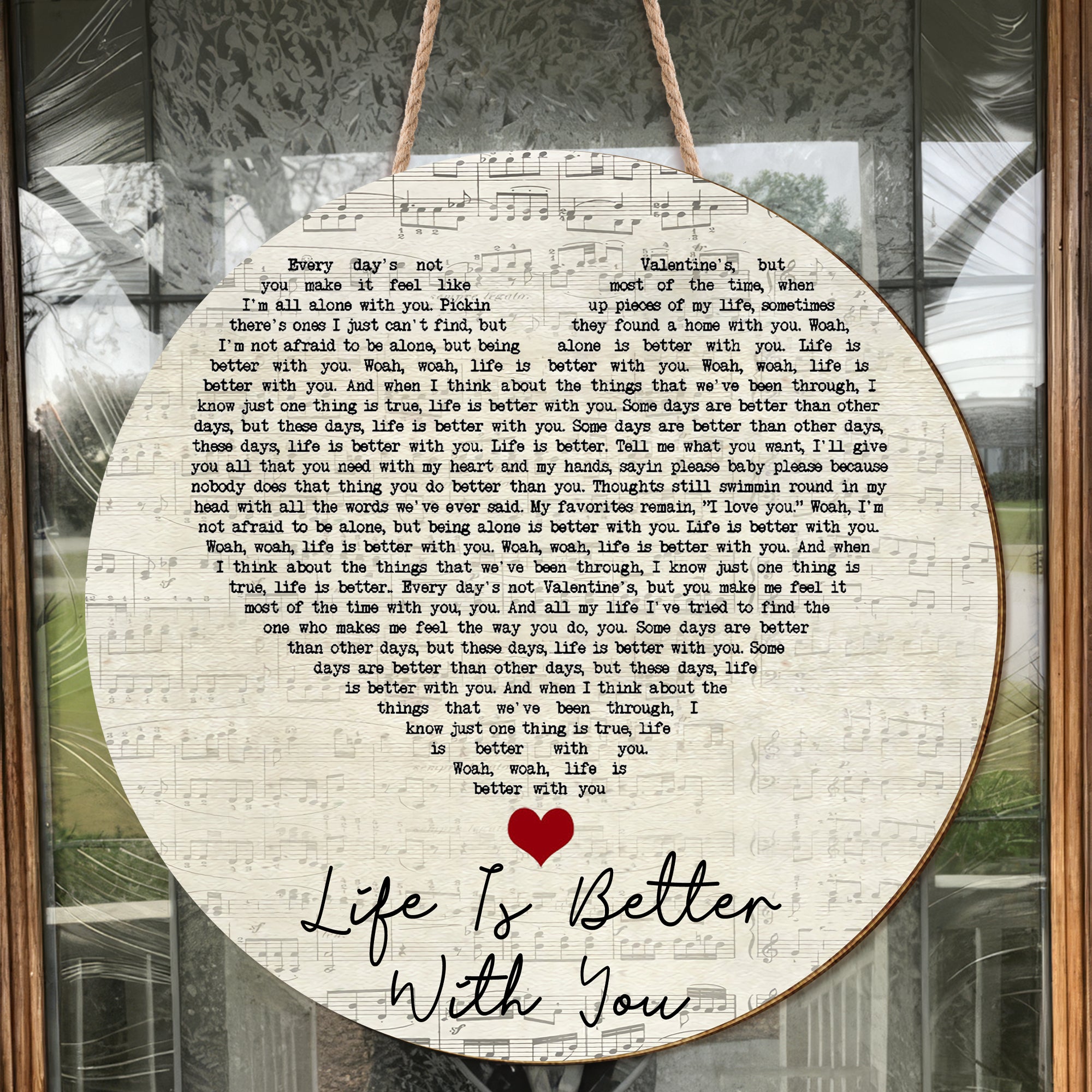 Michael Franti & Spearhead Life Is Better With You Script Heart Song Lyric Art Print Round Wood Sign, Wood Sign For Home