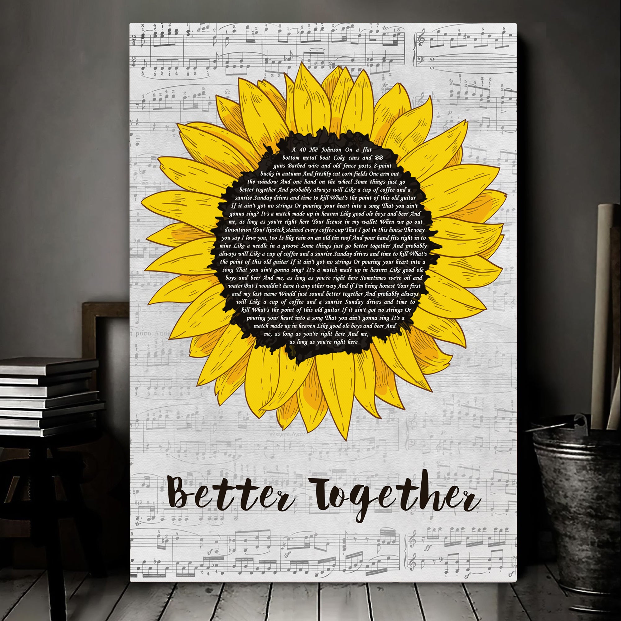 Luke Combs Better Together Grey Script Sunflower Song Lyric Art Print Canvas Print Frames