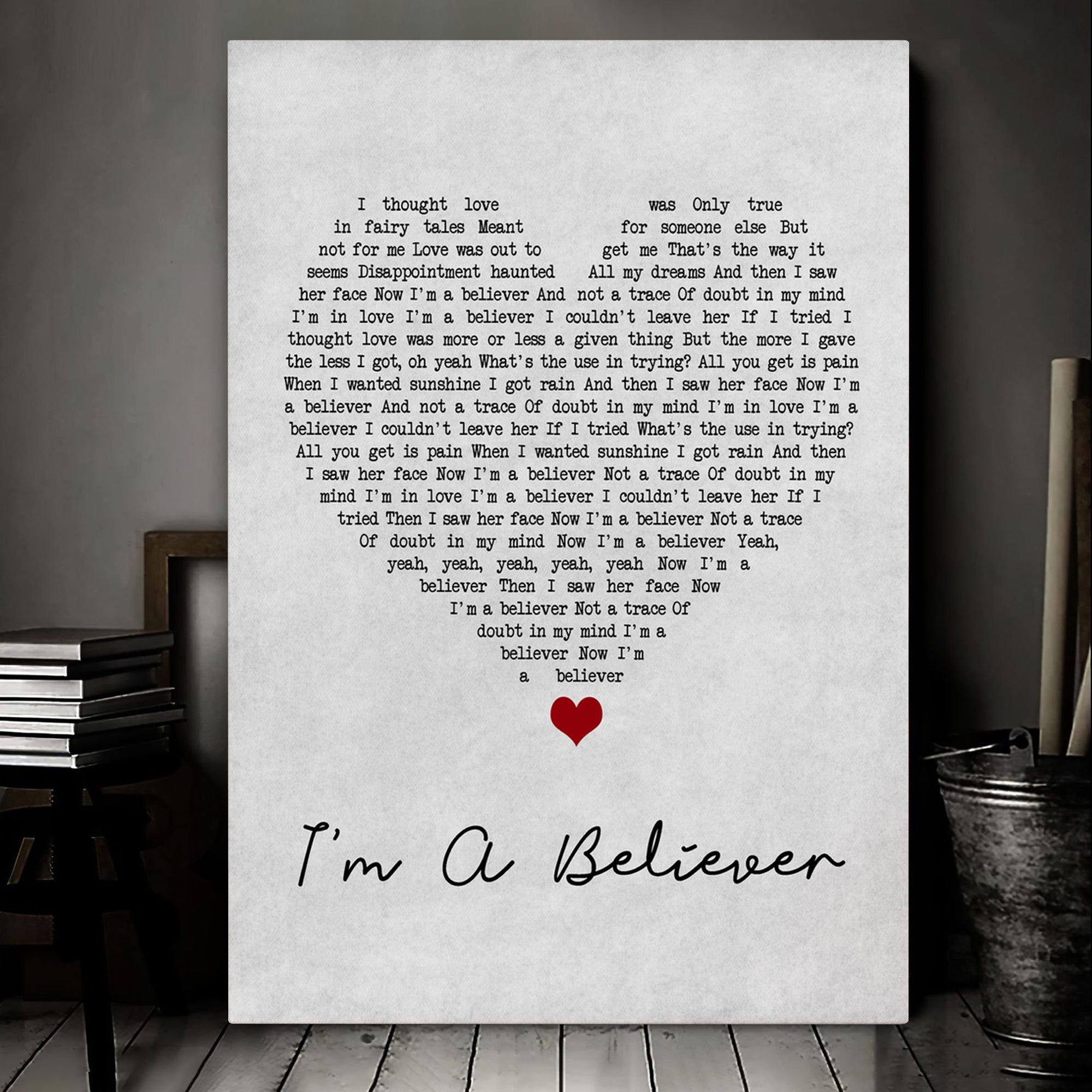 The Monkees I'm A Believer Grey Heart Song Lyric Wall Art Print Personalised Lyrics Poster Wrapped Canvas Frame Gift Wall Art Custom Print