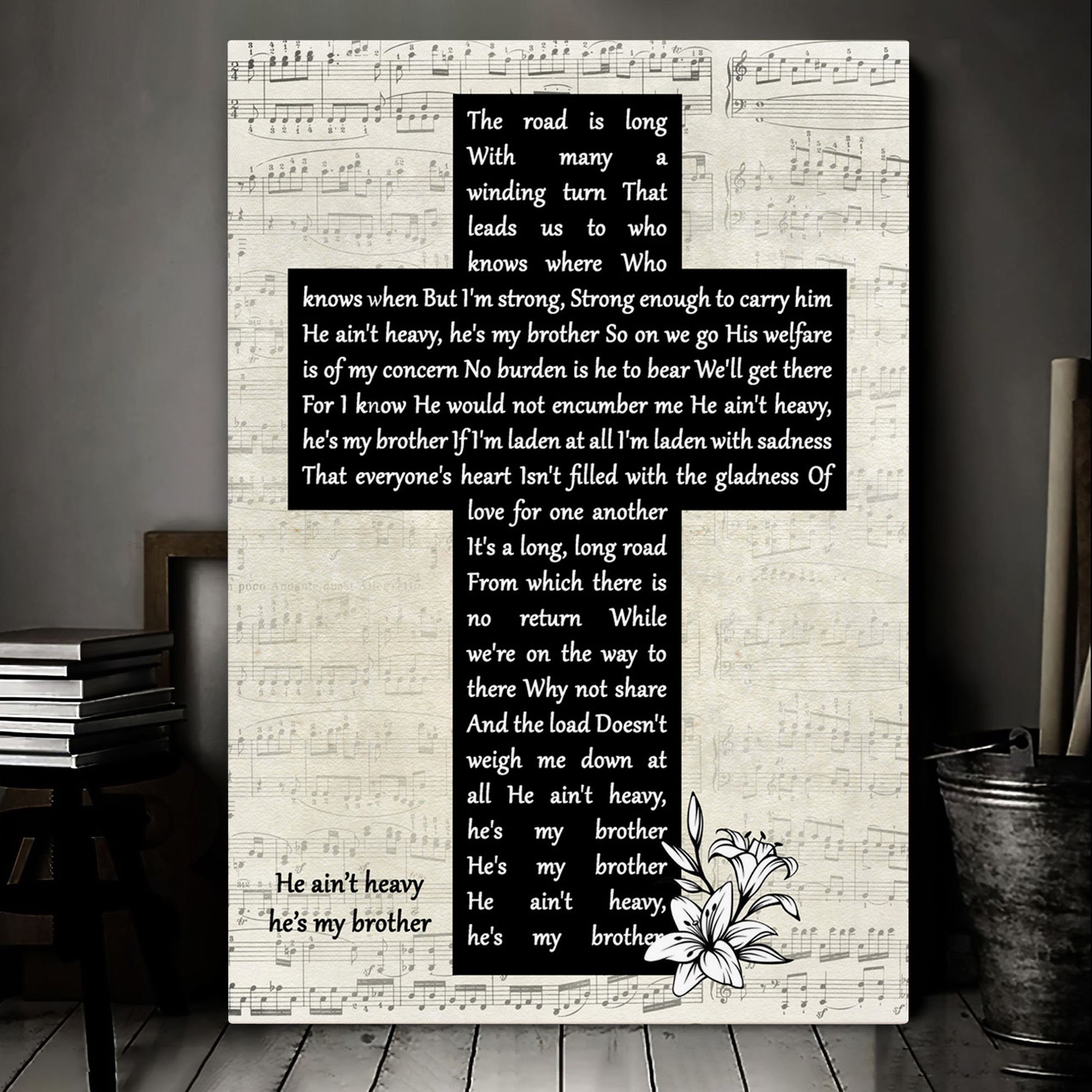 The Hollies He Ain't Heavy, He's My Brother Music Script Christian Memorial Cross Song Lyric Print Canvas Print Framesin