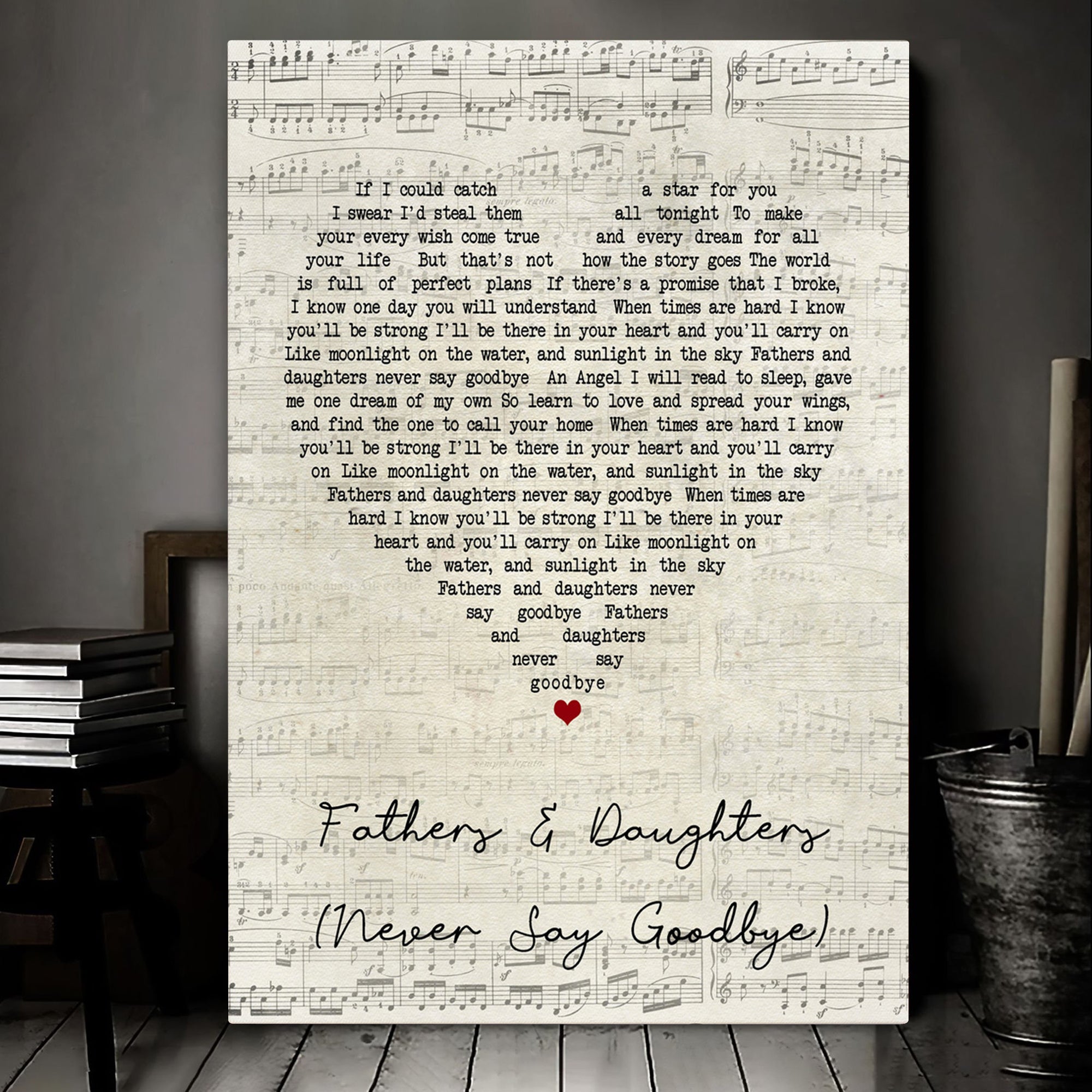 Michael Bolton Fathers And Daughters Never Say Goodbye Script Heart Song Lyric Art Print Canvas Print Frames