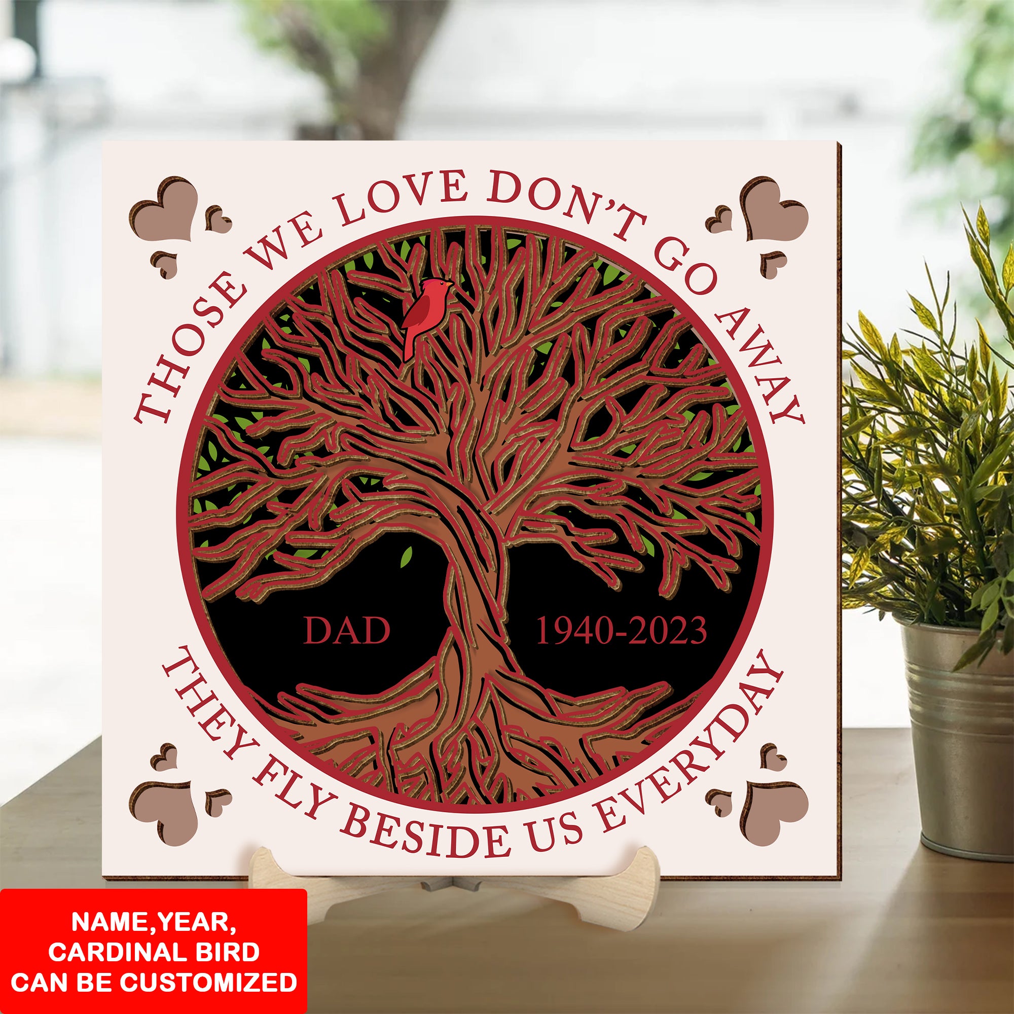 Those We Love Don't Go Away Memorial Cardinal Bird Tree 4 Layered Wooden Sign, Sympathy Gifts