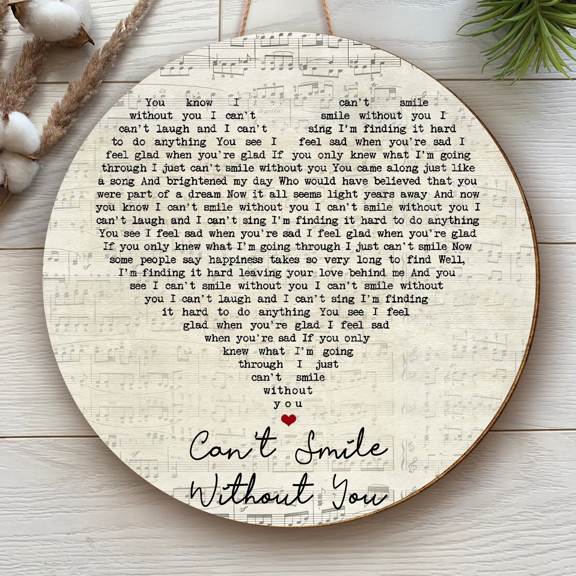 Barry Manilow Can't Smile Without You Script Heart Song Lyric Print Round Wood Sign, Wood Sign For Home