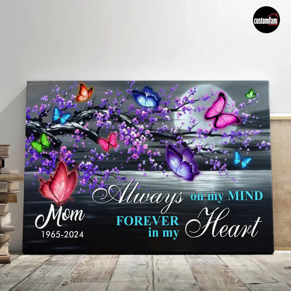 Always On My Mind Forever In My Heart Personalized Canvas Wall Art, Remembrance Gifts, Sympathy Gifts, Memorial Gifts For Loss Of Mom 1