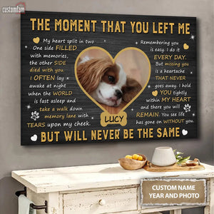 The Moment That You Left Me Personalized Photo Canvas Wall Art, Memorial Gifts For Dog Lovers 1