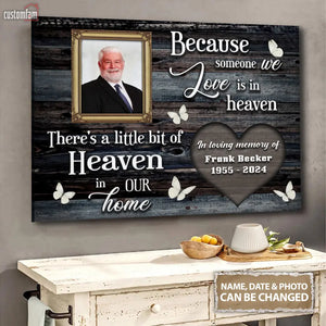 Because Someone We Love Is In Heaven Personalized Photo Canvas Prints, Loss Of Dad Mom Remembrance Gifts, Memorial Gifts, Gifts For Dad 1