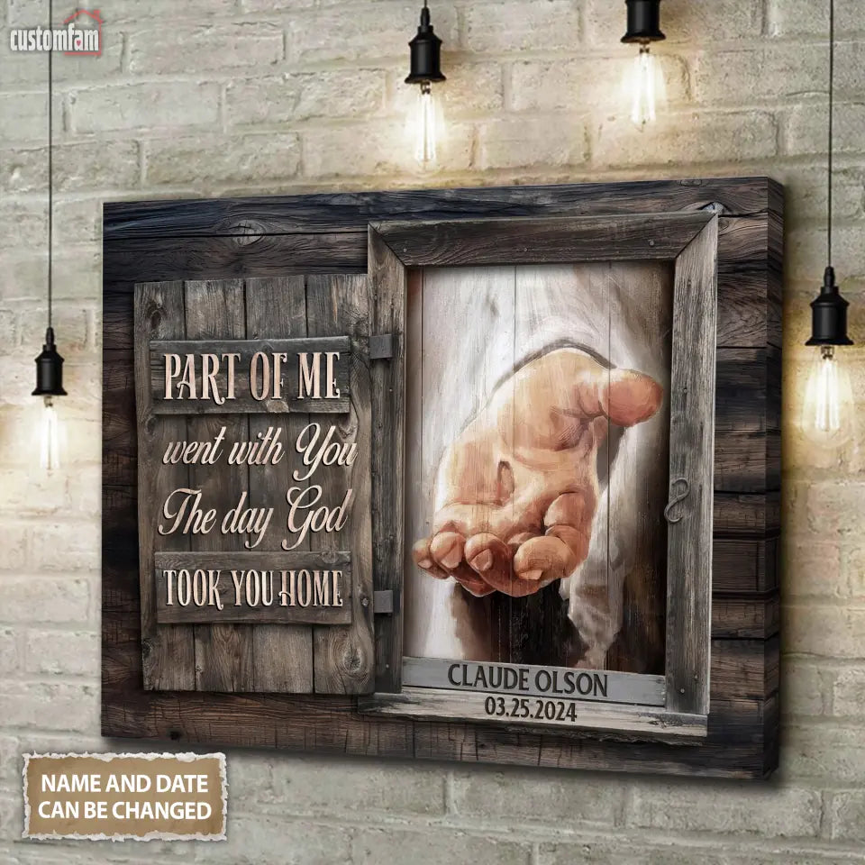 Personalized Canvas Prints, Part of me went with You The day God took you home Canvas Wall Art, Anniversary Gift 1