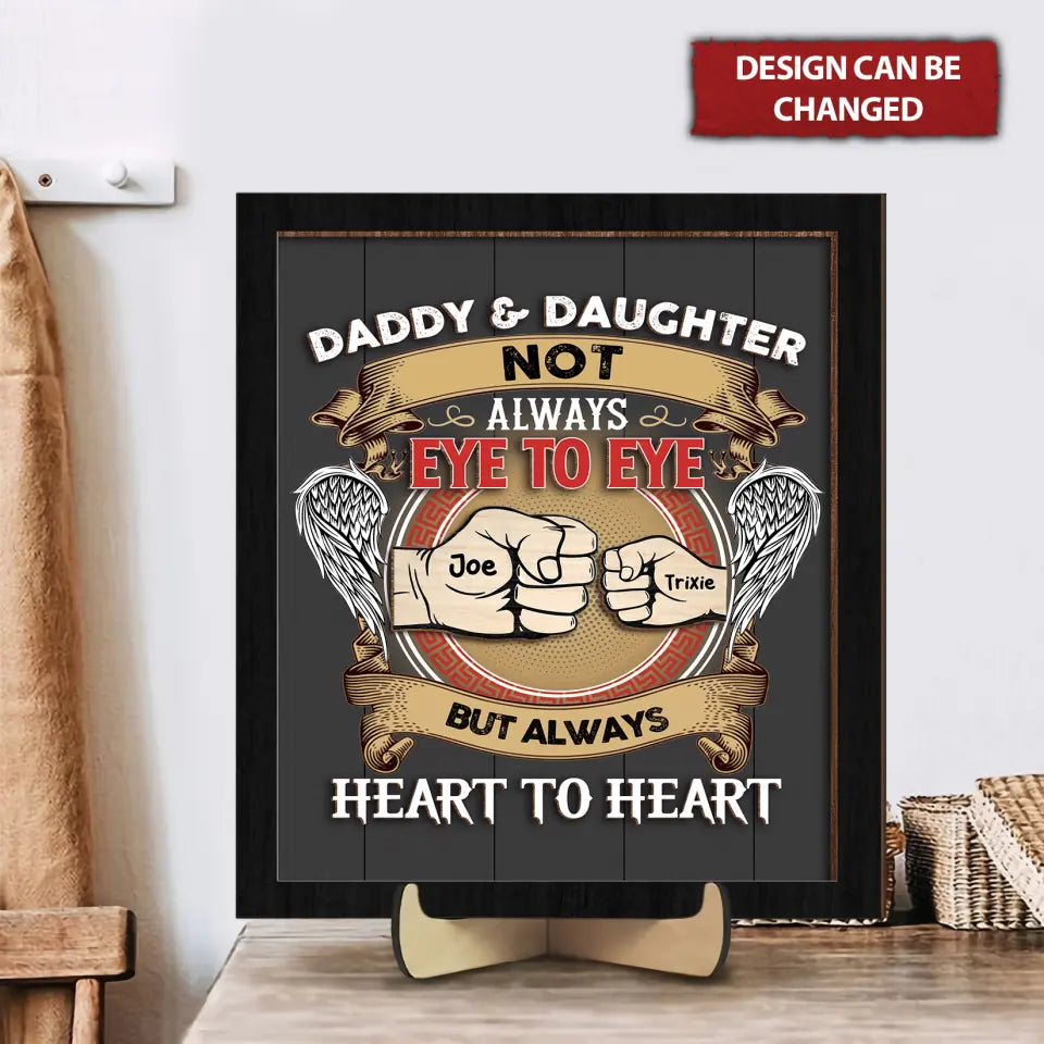 Daddy & Daughter Not Always Eys to Eye Personalized 2 Layered Wooden Sign, Gift From Daughter, Gifts For Dad