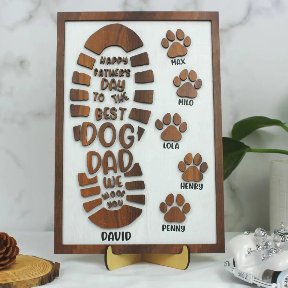 Happy Father's Day To The Best Dog Dad Personalized Dog Dad Wood Sign, 2 Layered Wood Sign Stand, Gifts For Dad, Father's Day Gift