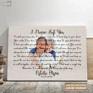 I Never Left You Personalized Canvas Prints, Memorial Gifts For Dad, Father's Day Gifts 1