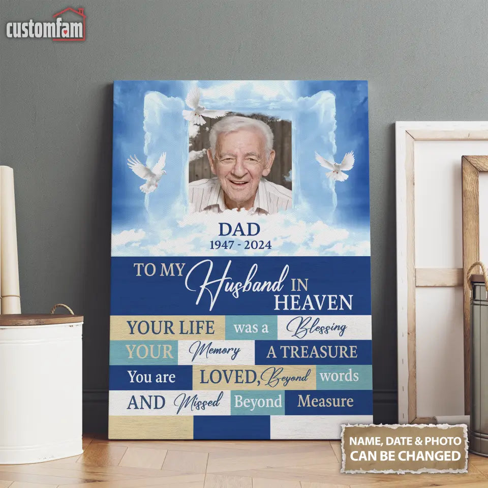 To My Husband In Heaven Personalized Memorial Canvas Prints, Gifts For Husband, Gifts For Dad 1