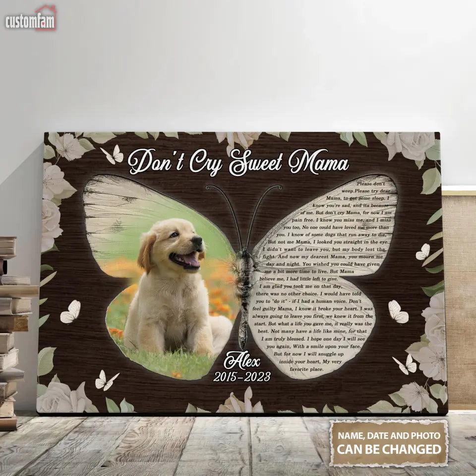 Don't Cry Sweet Mama Personalized Canvas Wall Art, Memorial Gifts For Dog, Gift For Pet Lovers 1