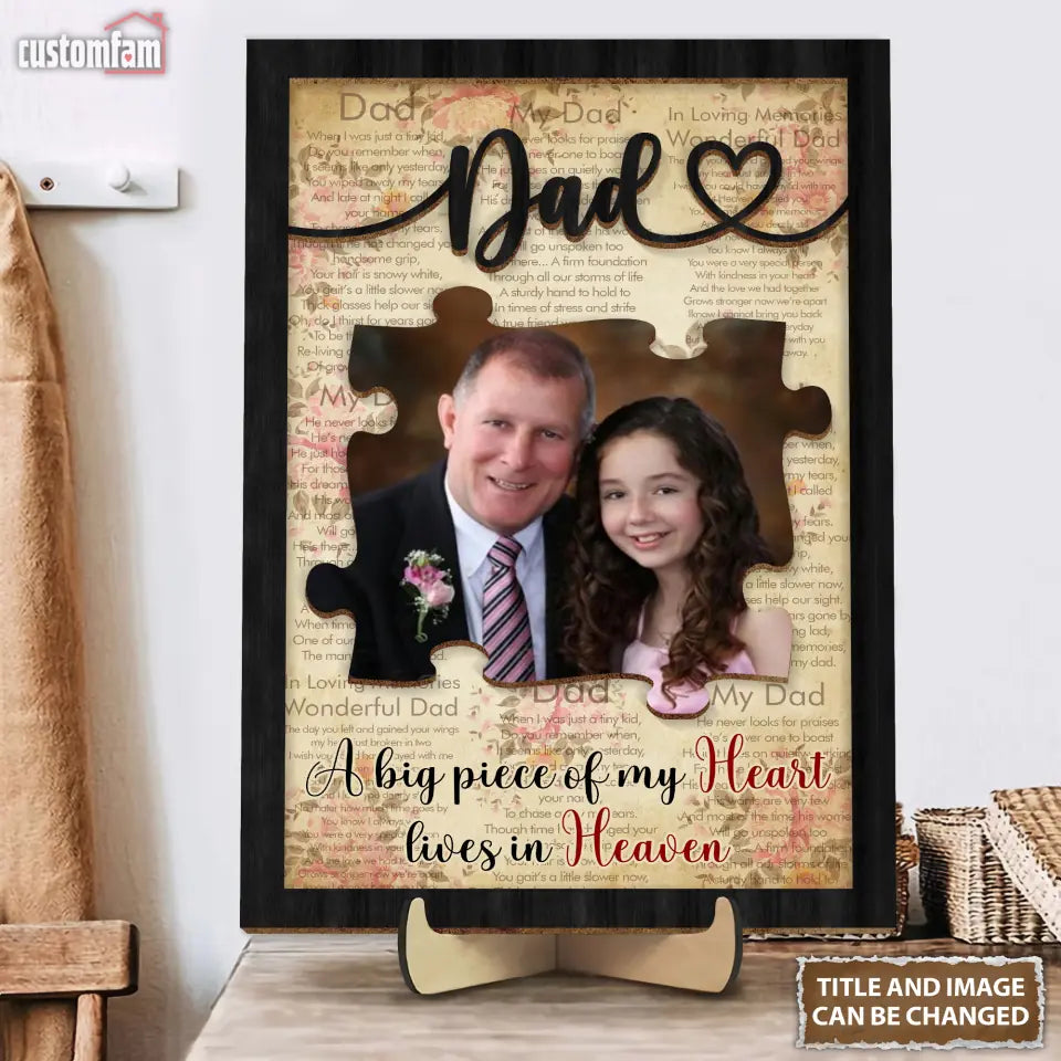 A Big Piece Of My Heart Lives In Heaven Custom Dad Memorial Wooden Sign, Gift For Dad