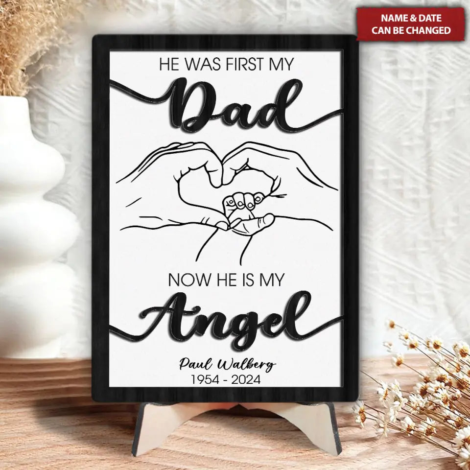 He Was First My Dad Custom Dad Memorial Wooden Sign, Gift For Dad