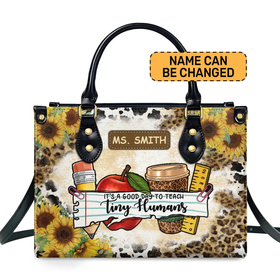 It's A Good Day To Teach Tiny Humans Custom Elementary Teacher Bag, Teacher Appreciation Gifts