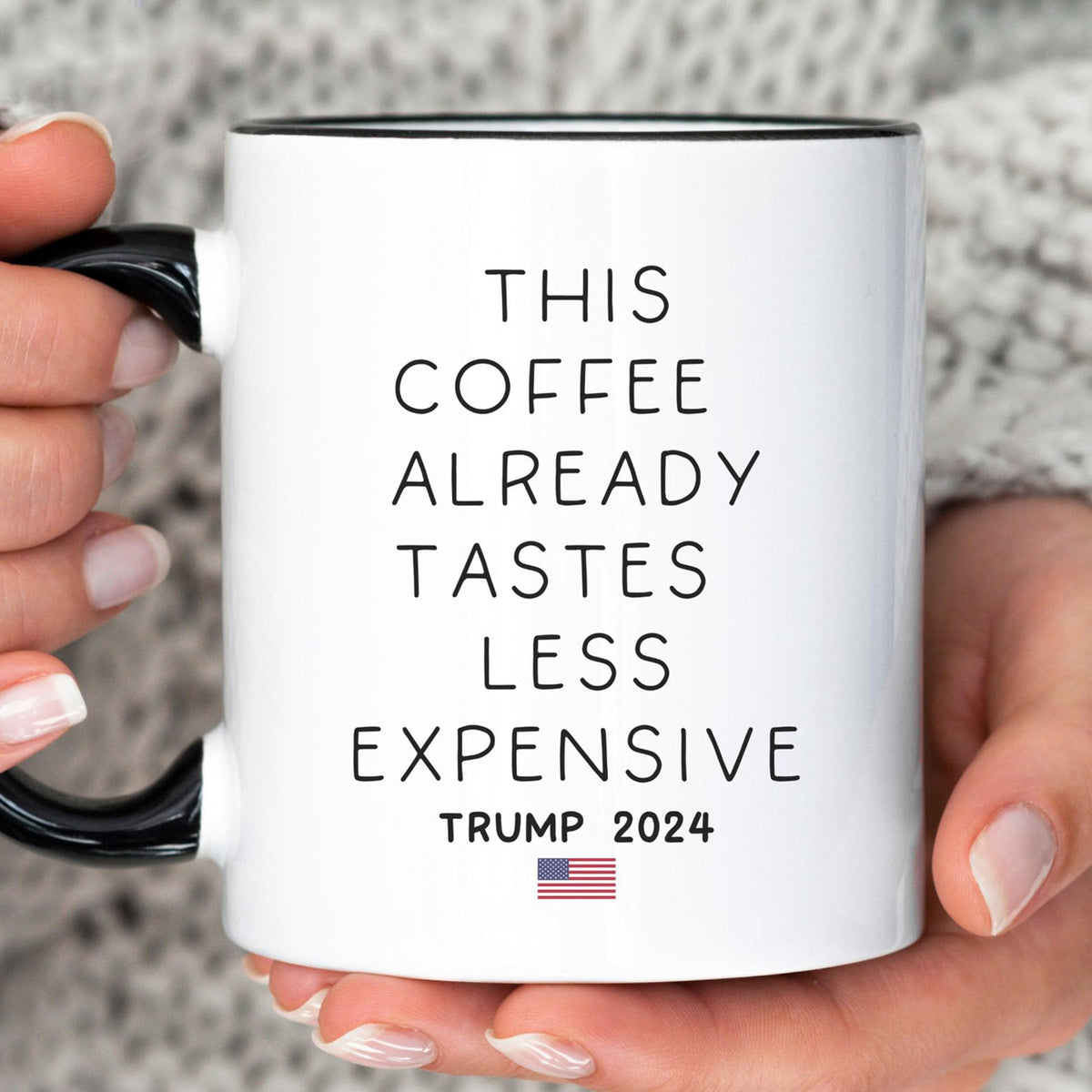 This Coffee Already Tastes Less Expensive Trump2024 Funny Political Mug, Christmas Accent Mug