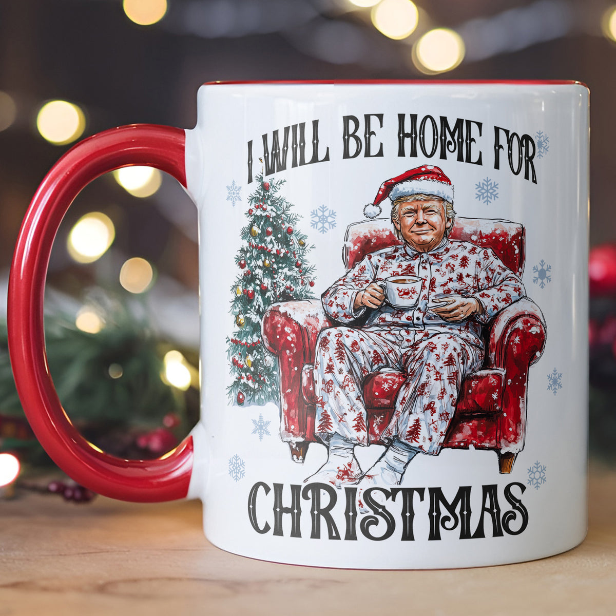 I Will Be Home For Christmas Trump2024 US President Funny Christmas Mug, Christmas Accent Mug