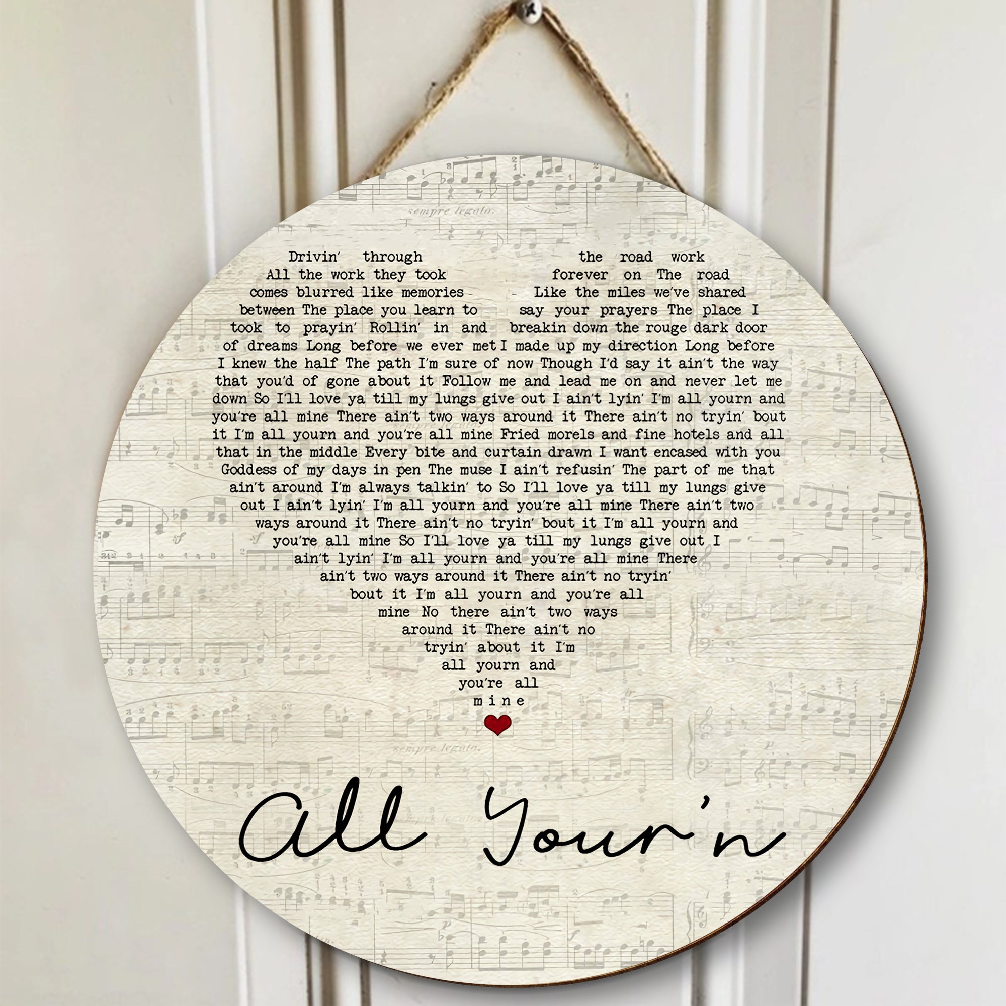 Tyler Childers All Your'n Script Heart Song Lyric Art Print Round Wood Sign, Wood Signs For Home