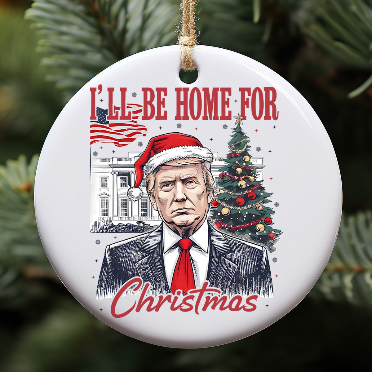 I'll Be Home For Christmas Trump2024 US President Ceramic Christmas Ornament, Christmas Decor