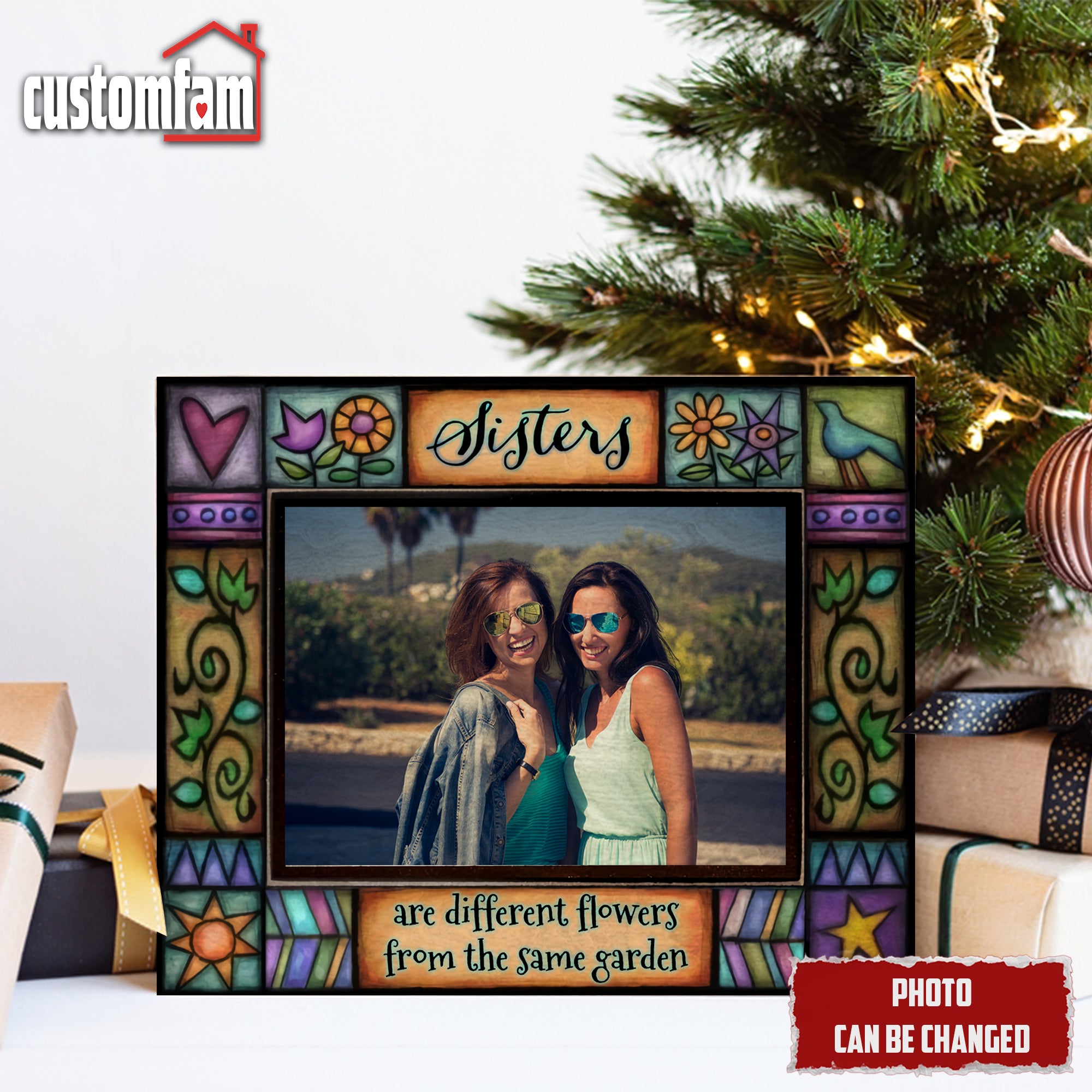 Sisters Are Different Flowers From The Same Garden Custom Picture Frame, Photo Window Suncatcher