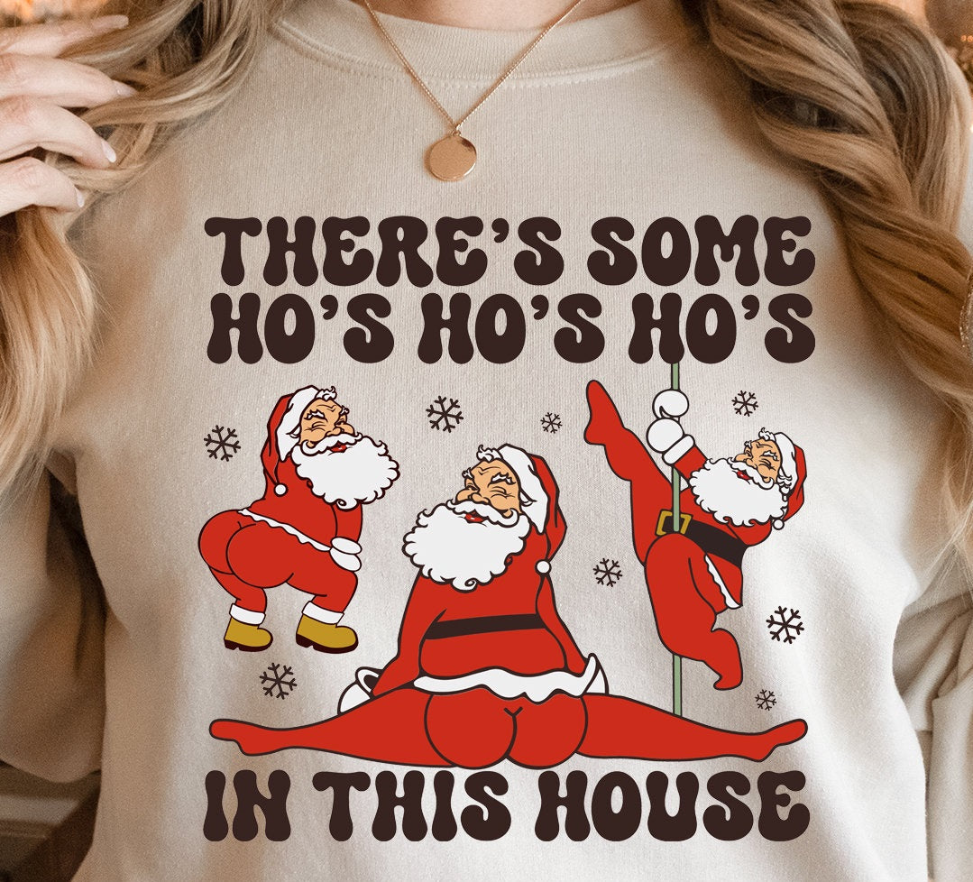 There Some Hos In This House Christmas Sweatshirt, Twerking Santa, Christmas Gift