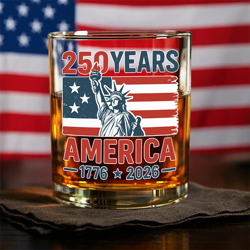 250 Years America 1776 - 2026 Whiskey Glass, Gift For Whiskey Lover American Glassware