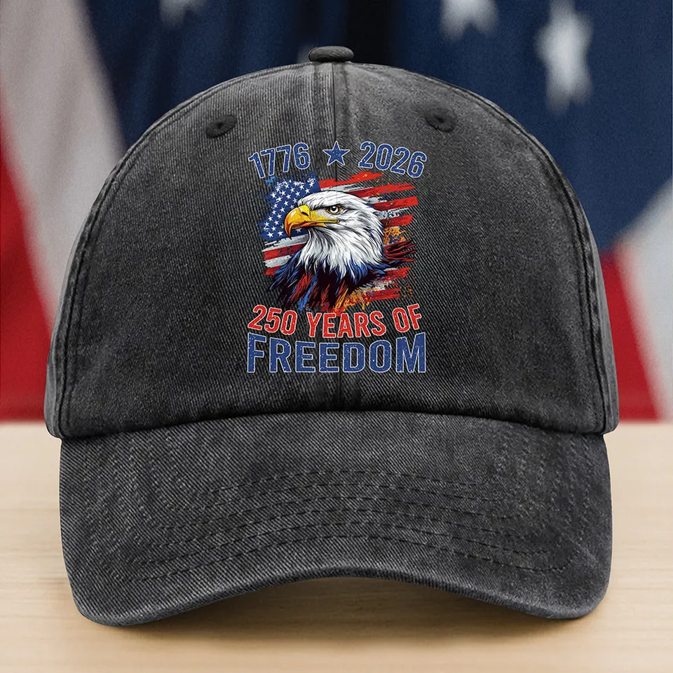 America Semiquincentennial 250 Years Of Freedom Washed Denim Baseball Cap, American Patriotic Gift