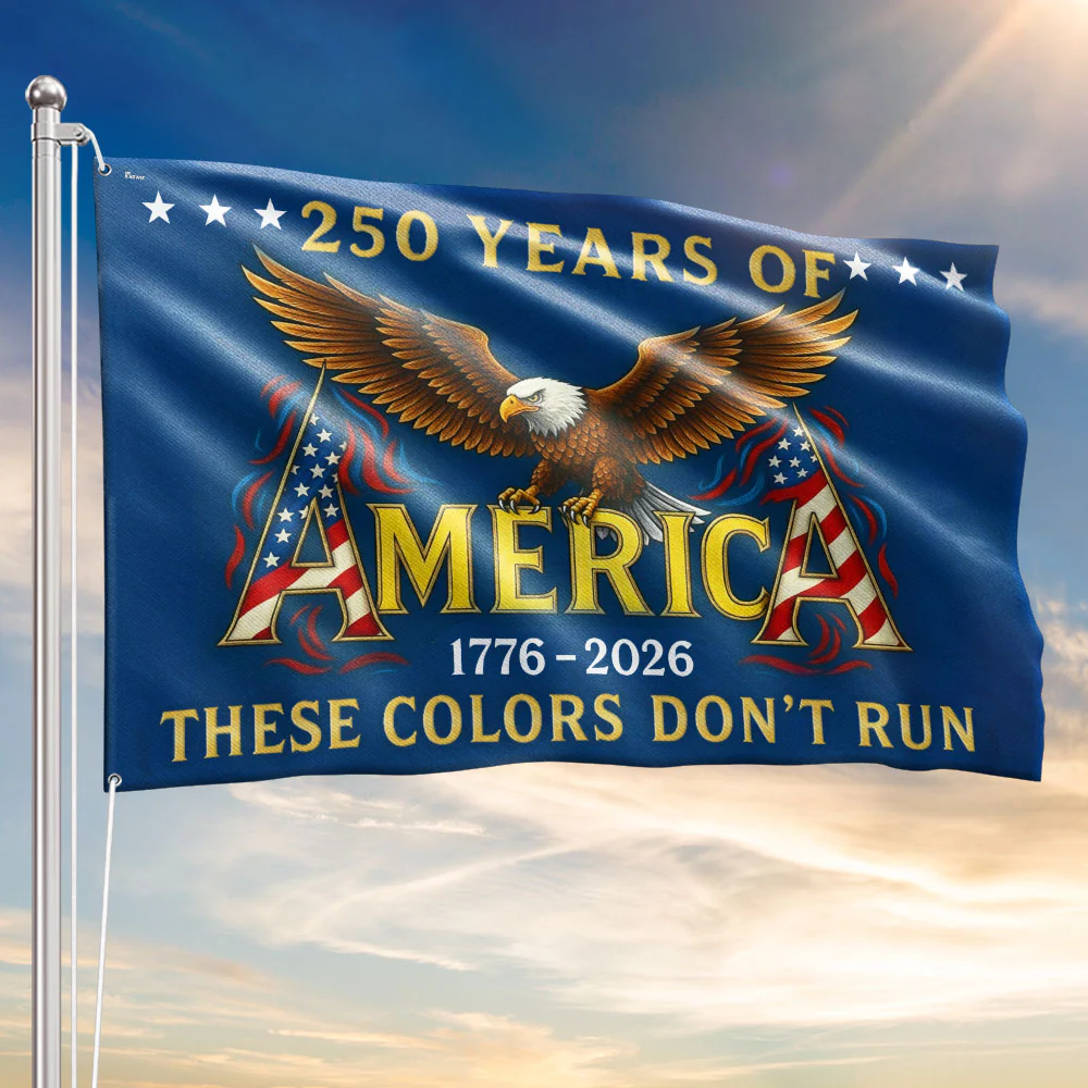 250 Years of America These Colors Don't Run House Flag, 250th Anniversary Patriot Flag, Garden Flag