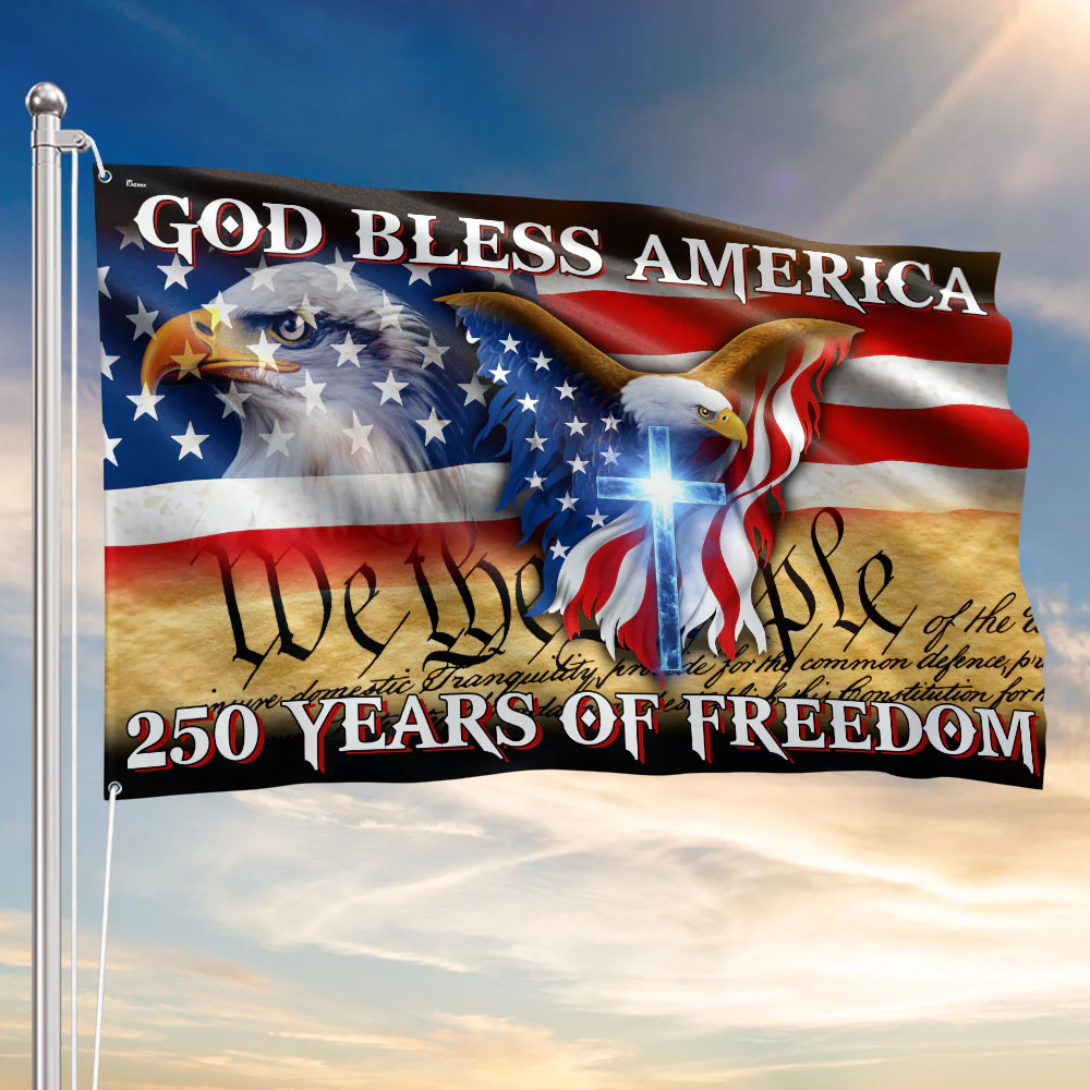 God Bless America 250 Years Of Freedom Eagle Christians House Flag, 250th Anniversary Patriot Flag, Garden Flag