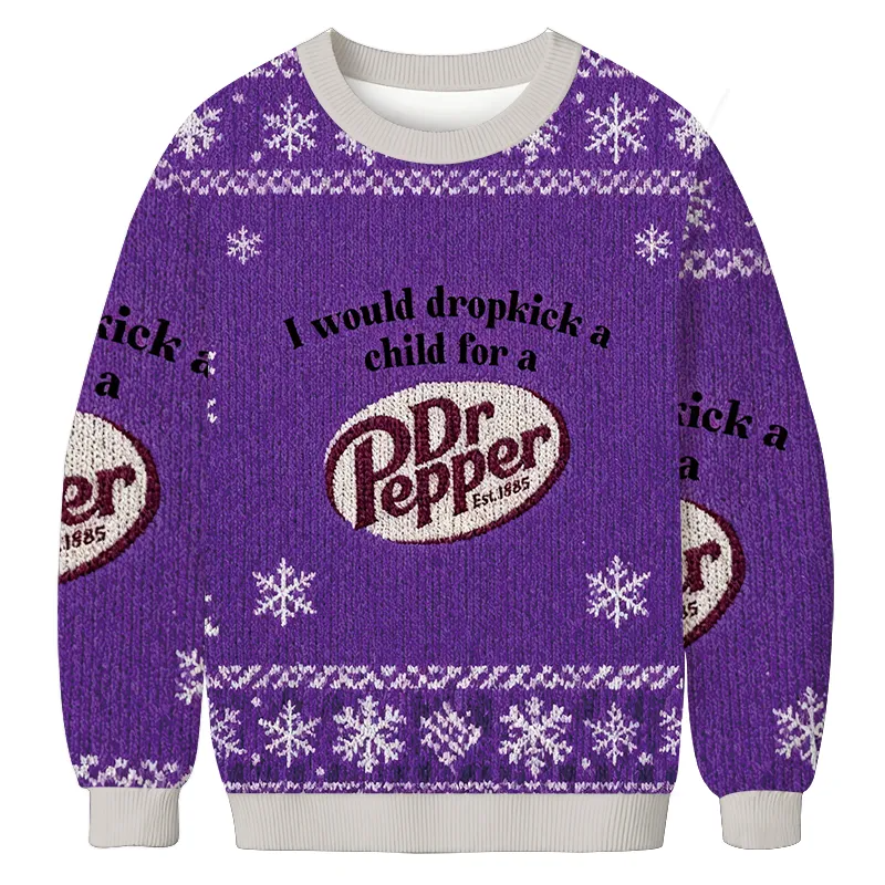 I Would Dropkick A Child For A Coke Pepper Ugly Sweater, Funny Meme Ugly Christmas Sweater, Xmas Ugly Sweatshirt