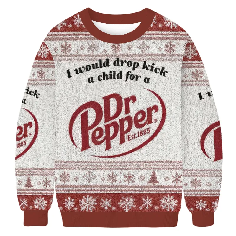 I Would Dropkick A Child For A Pepper Ugly Sweater, Funny Ugly Christmas Sweater, Christmas Ugly Sweatshirt