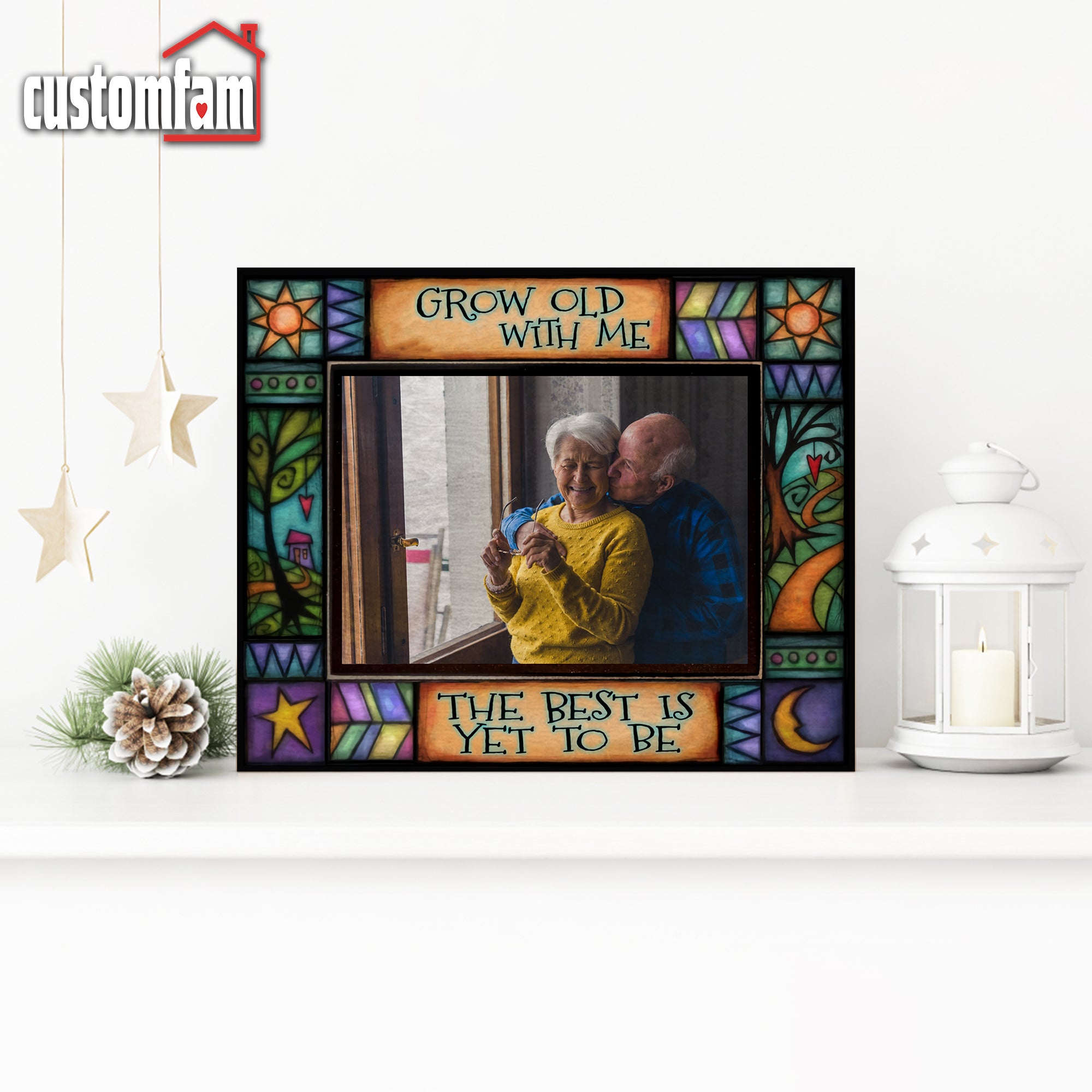 Grow Old Along With Me The Best Is Yet To Be Picture Frame, Custom Window Suncatcher